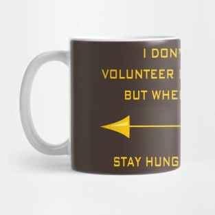 Stay Hungry Mug